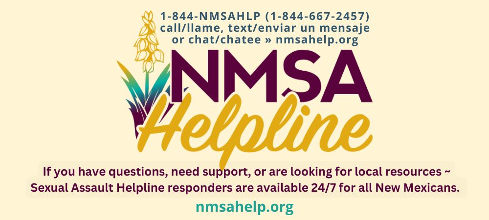 sexual assault helpline responders are available at nmsahelp.org